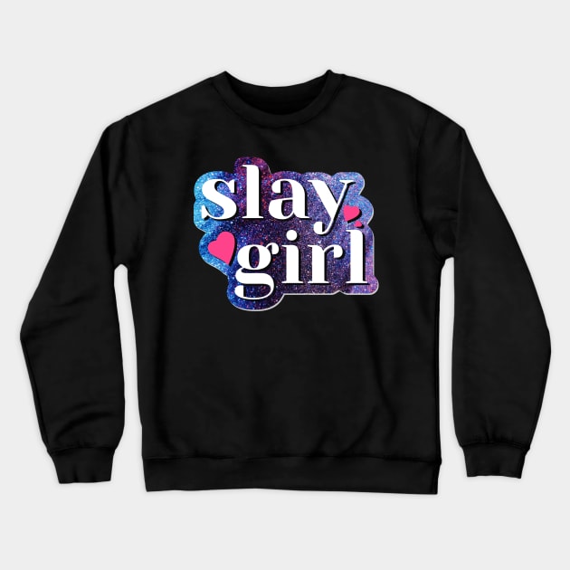 Slay Girl Word Fashion Design Crewneck Sweatshirt by BrightLightArts